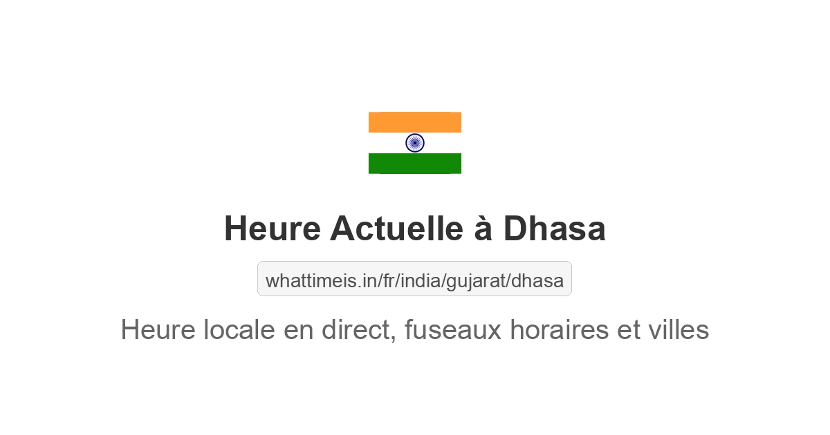 Heure actuelle à Dhasa