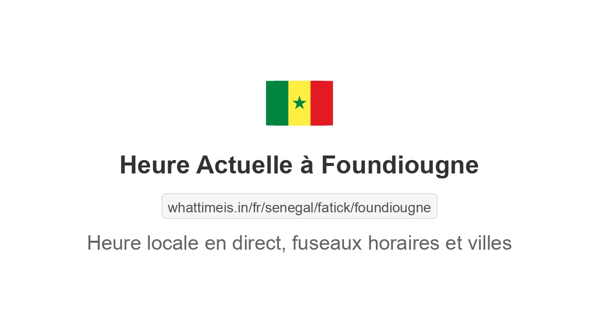 Heure actuelle à Foundiougne