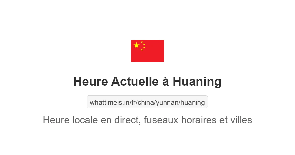 Heure actuelle à Huaning
