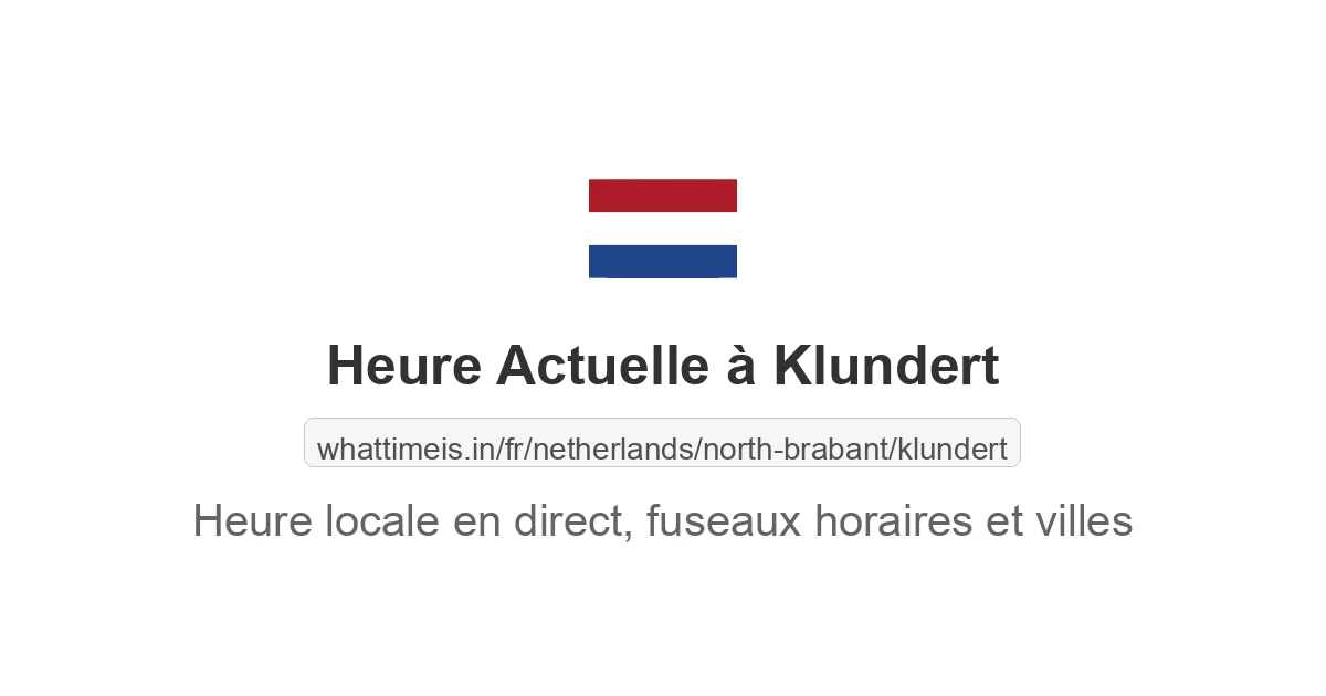 Heure actuelle à Klundert