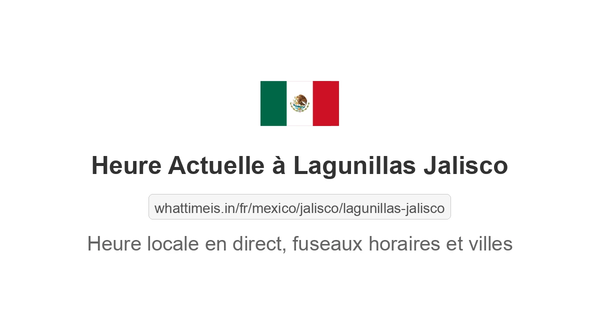 Heure actuelle à Lagunillas Jalisco