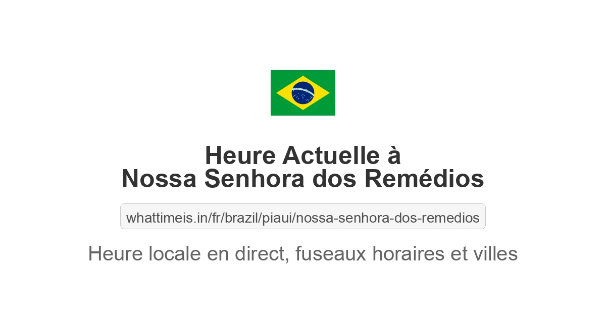 Heure actuelle à Nossa Senhora dos Remédios