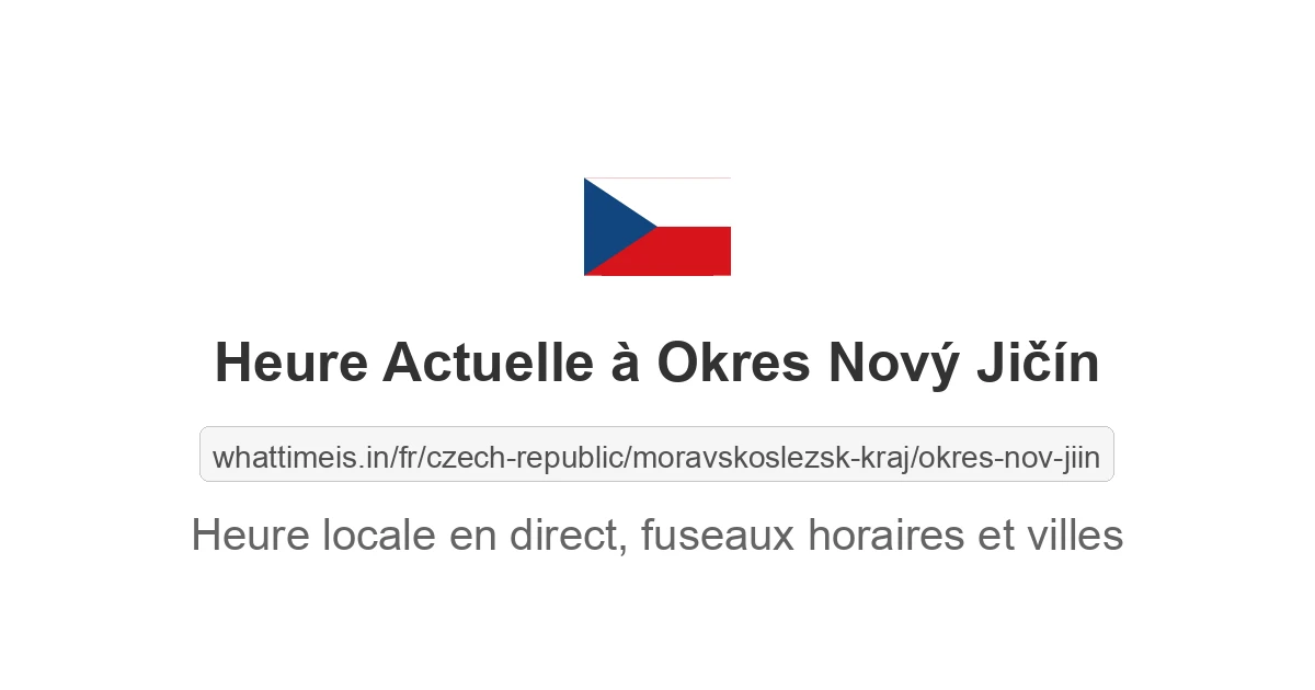 Heure actuelle à Okres Nový Jičín
