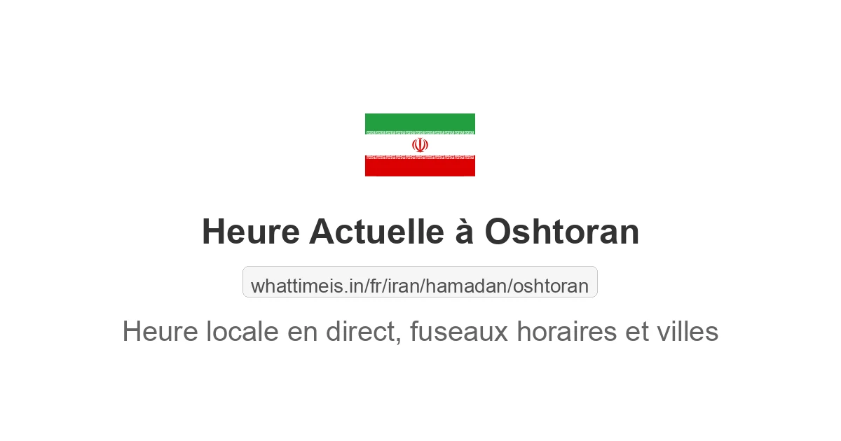 Heure actuelle à Oshtoran