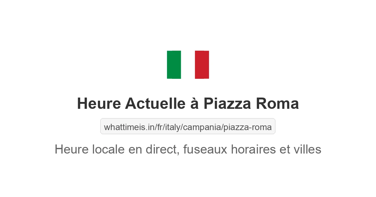 Heure actuelle à Piazza Roma