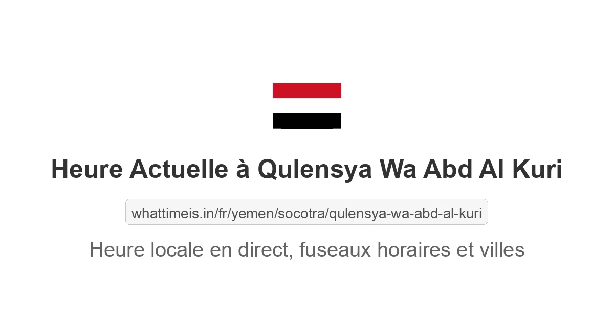 Heure actuelle à Qulensya Wa Abd Al Kuri