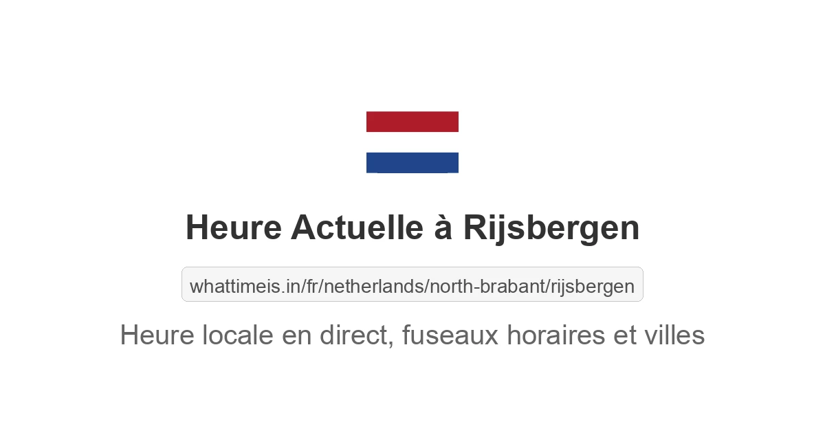 Heure actuelle à Rijsbergen