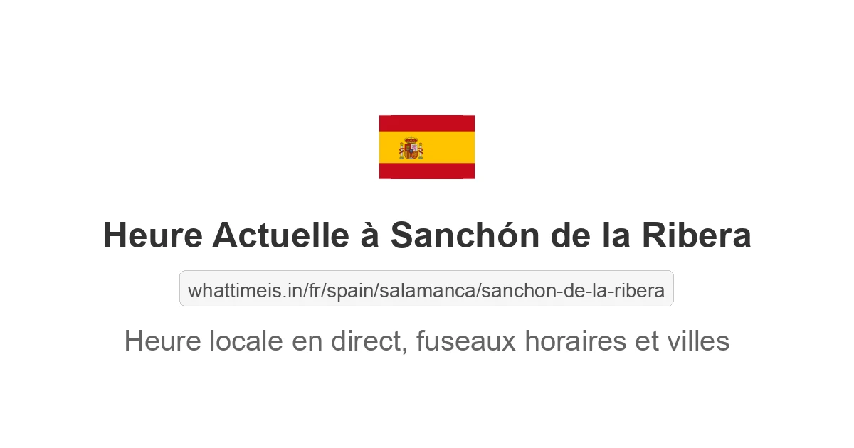 Heure actuelle à Sanchón de la Ribera