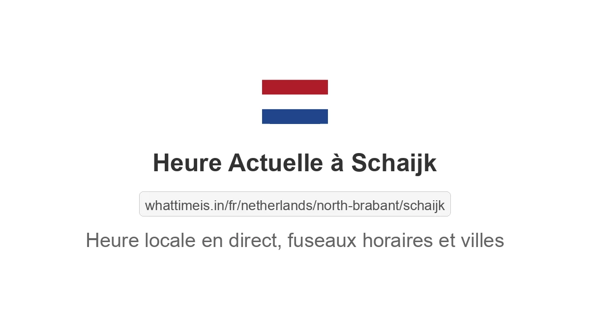 Heure actuelle à Schaijk