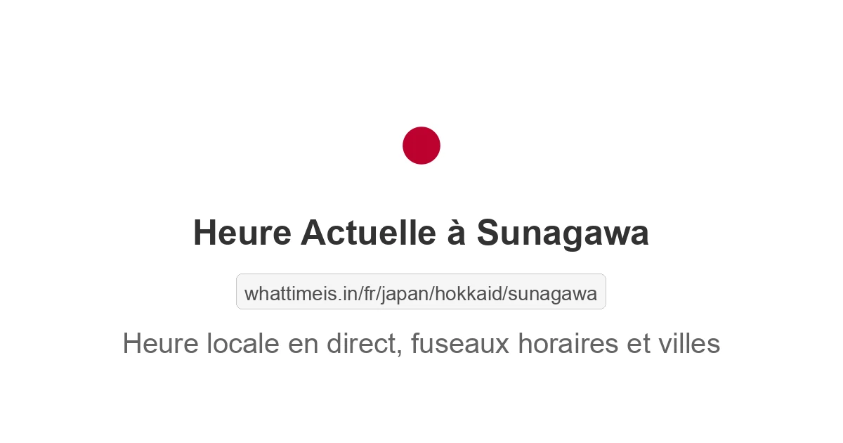 Heure actuelle à Sunagawa