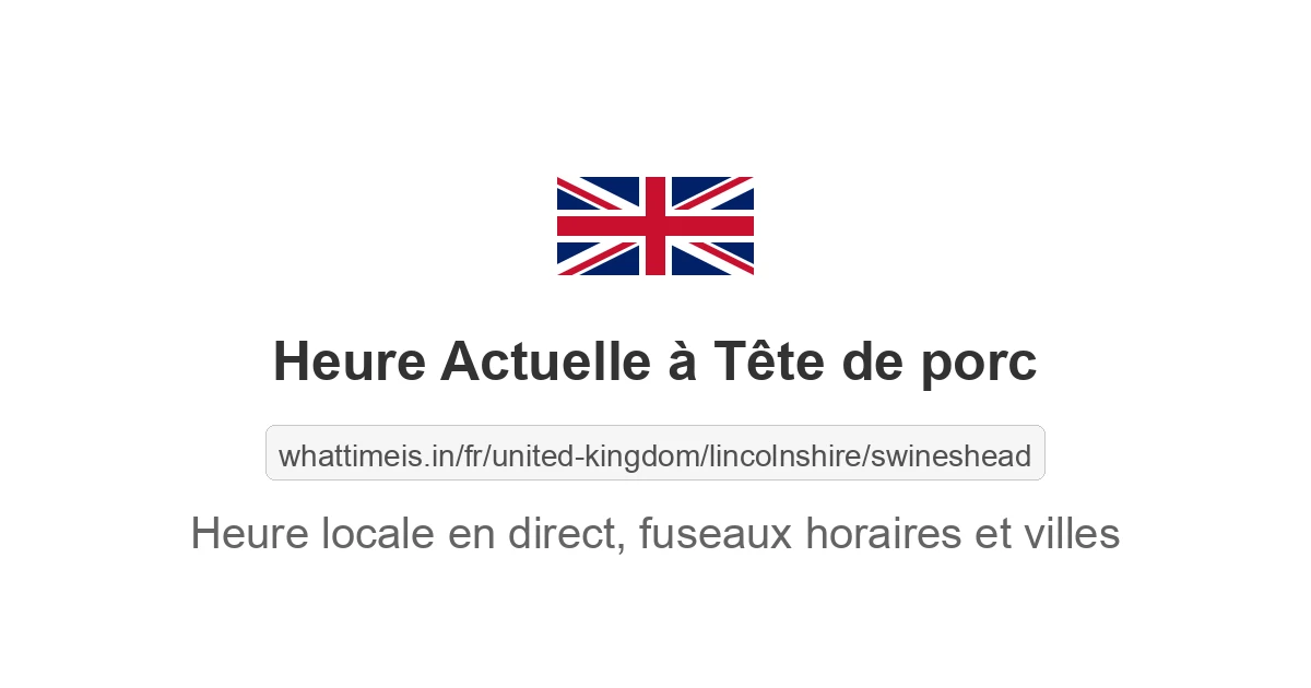 Heure actuelle à Tête de porc