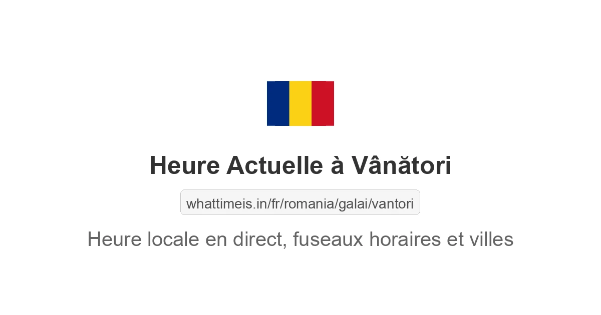 Heure actuelle à Vânători