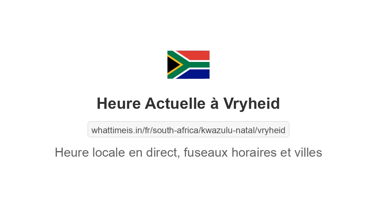 Heure actuelle à Vryheid