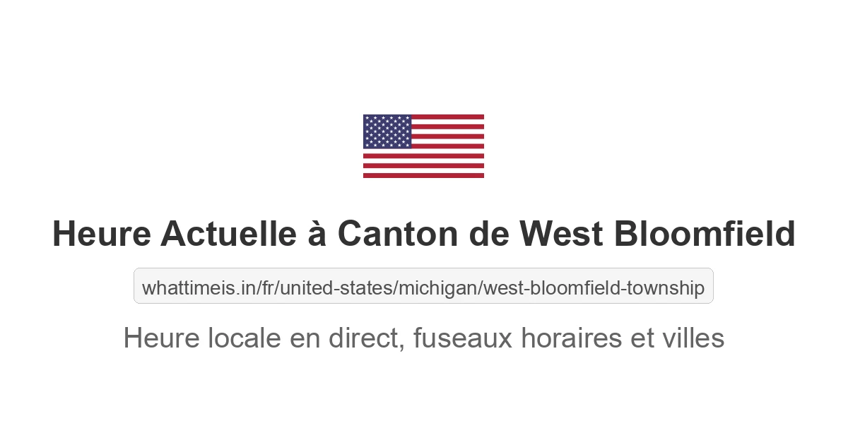 Heure actuelle à Canton de West Bloomfield