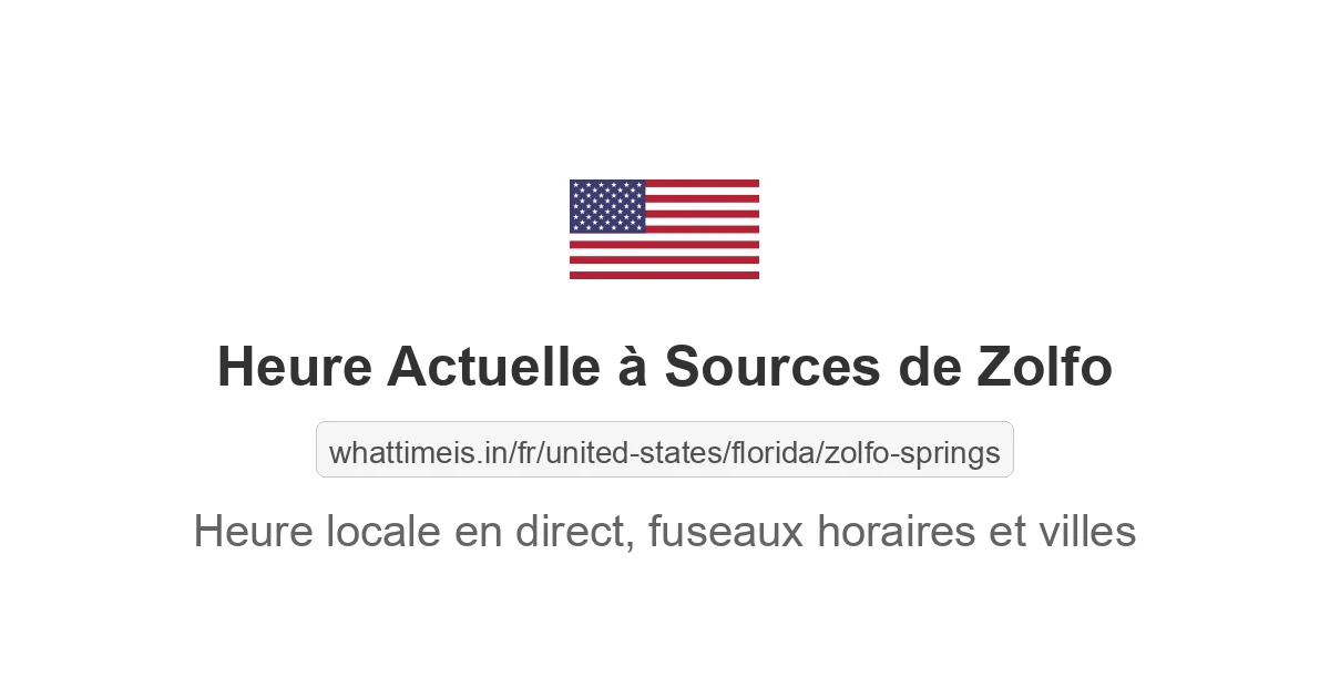Heure actuelle à Sources de Zolfo