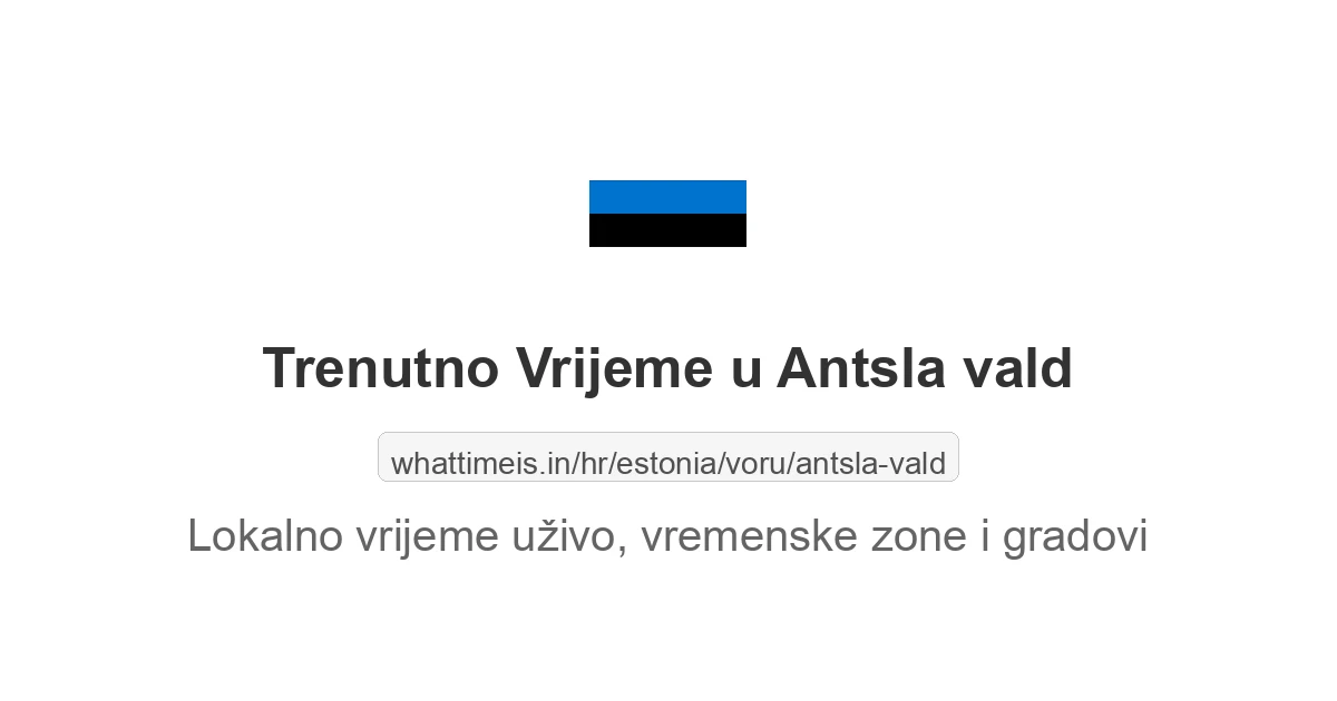 Koliko je sati u: Antsla vald