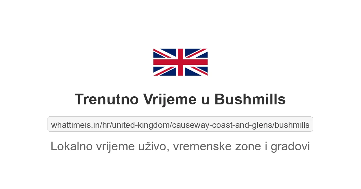 Koliko je sati u: Bushmills