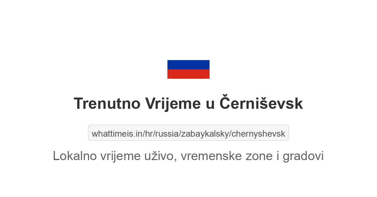 Koliko je sati u: Černiševsk