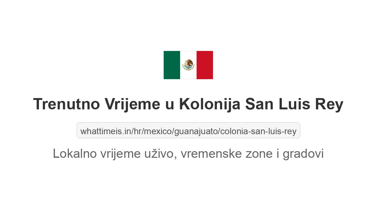 Koliko je sati u: Kolonija San Luis Rey
