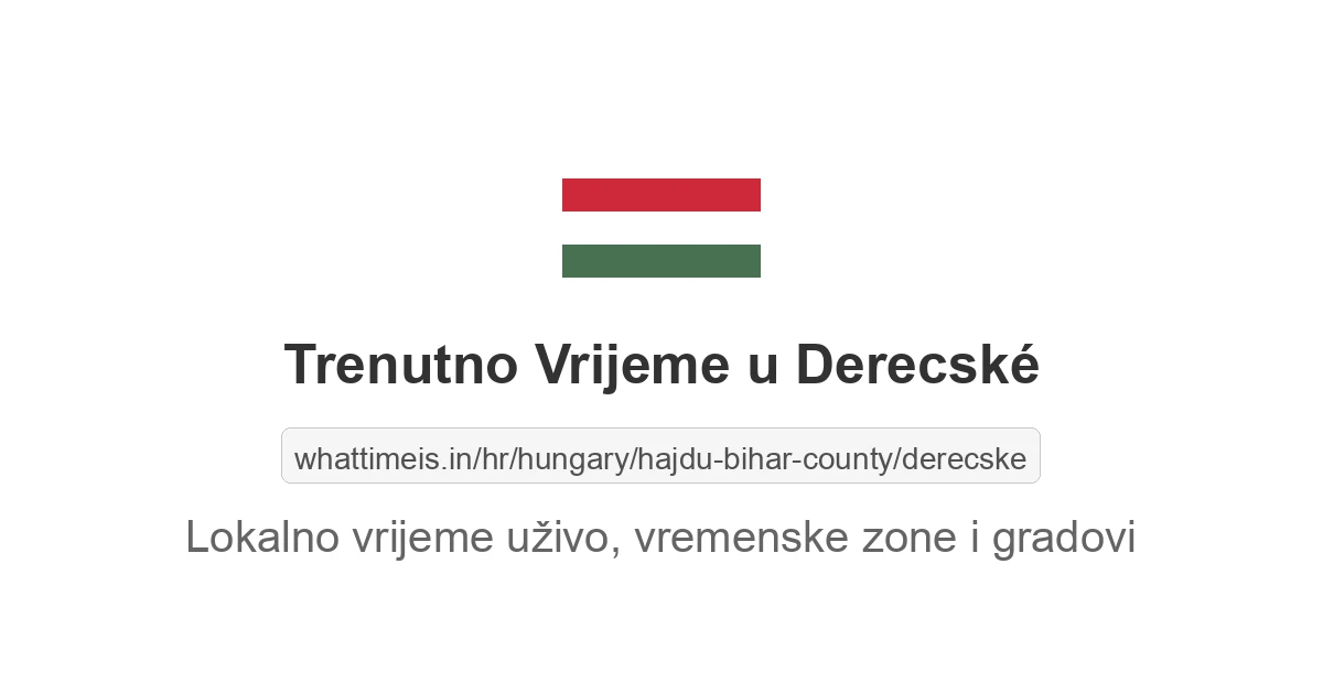 Koliko je sati u: Derecské