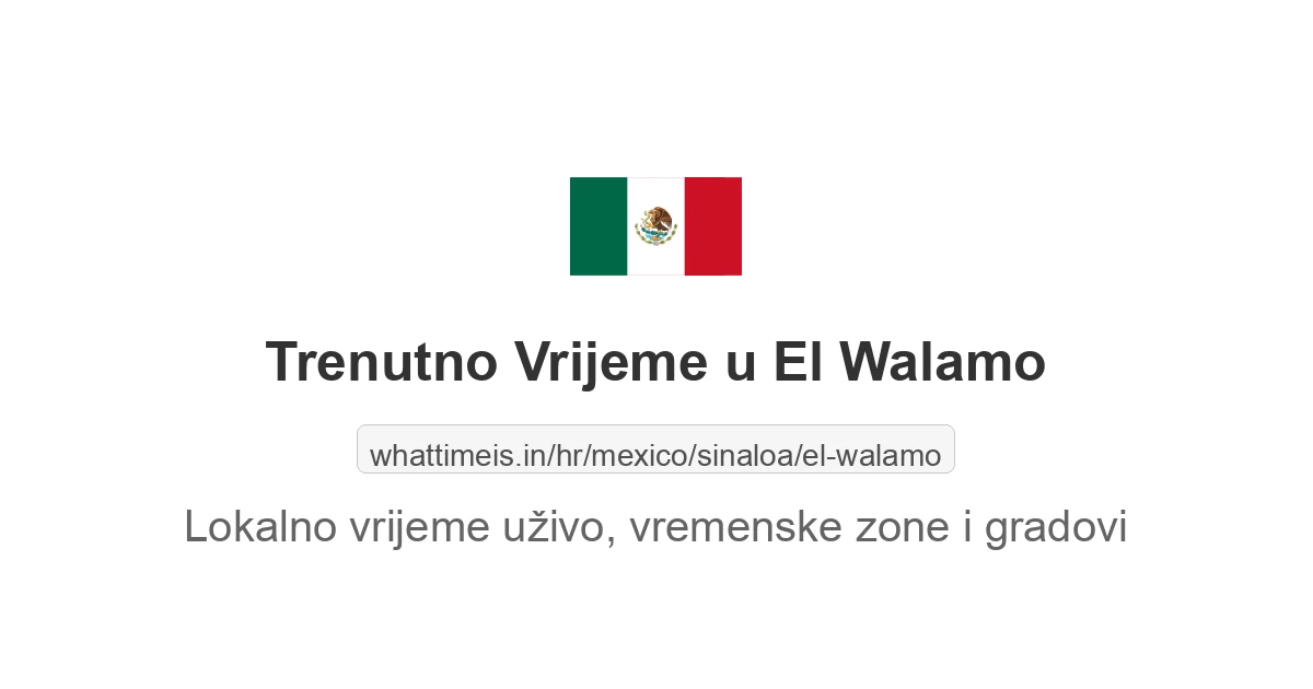 Koliko je sati u: El Walamo