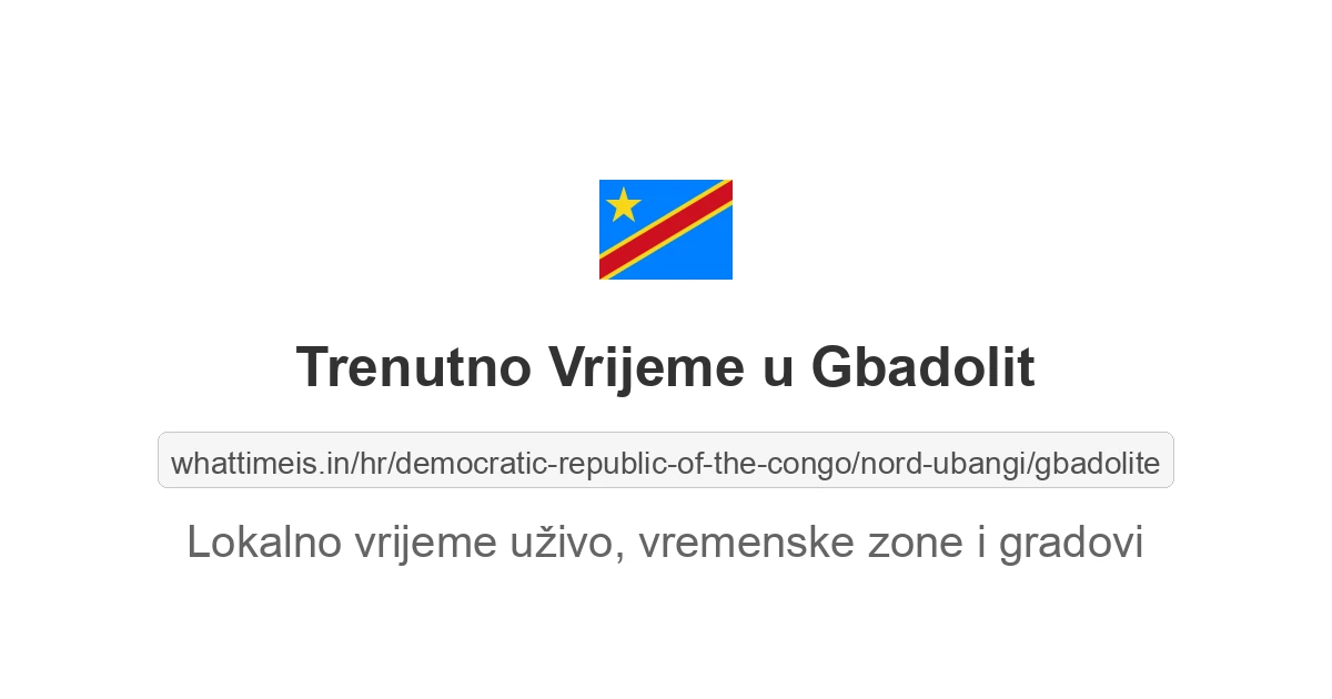 Koliko je sati u: Gbadolit