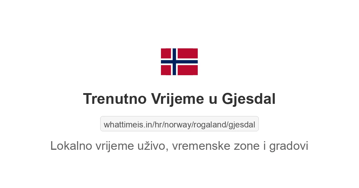 Koliko je sati u: Gjesdal