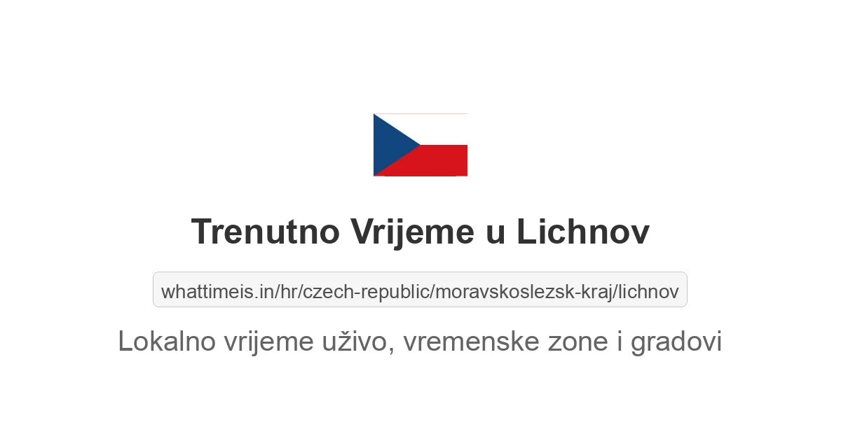 Koliko je sati u: Lichnov