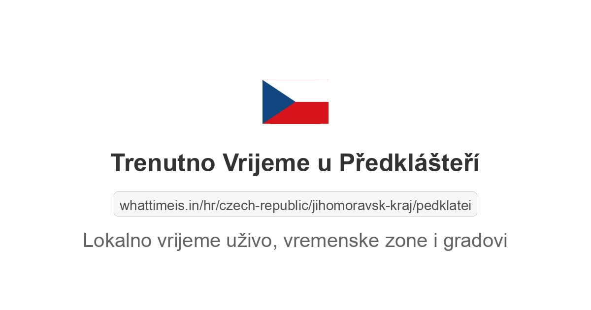 Koliko je sati u: Předklášteří