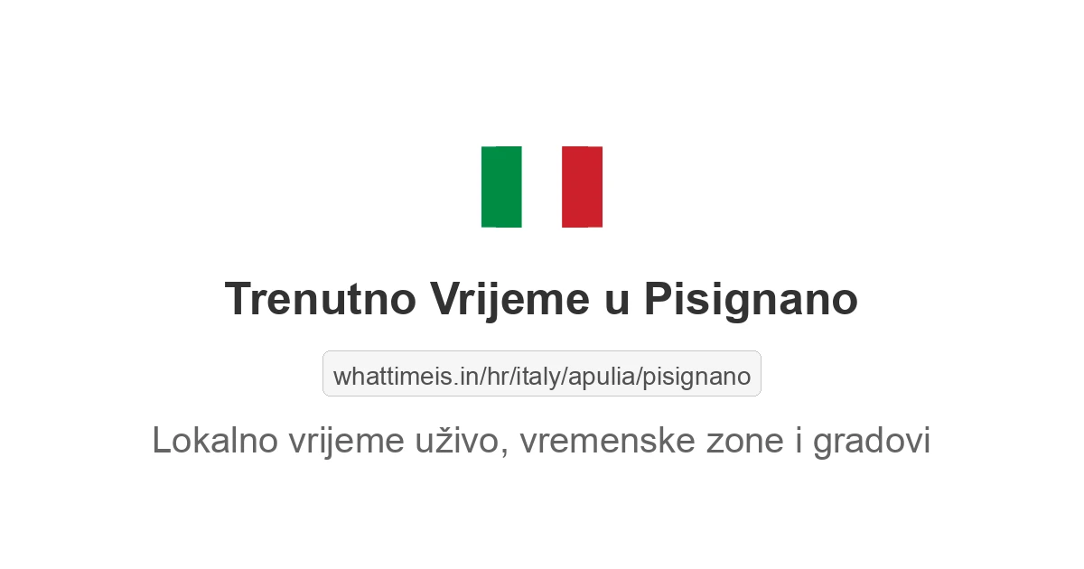 Koliko je sati u: Pisignano