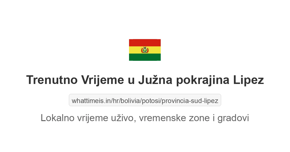 Koliko je sati u: Južna pokrajina Lipez