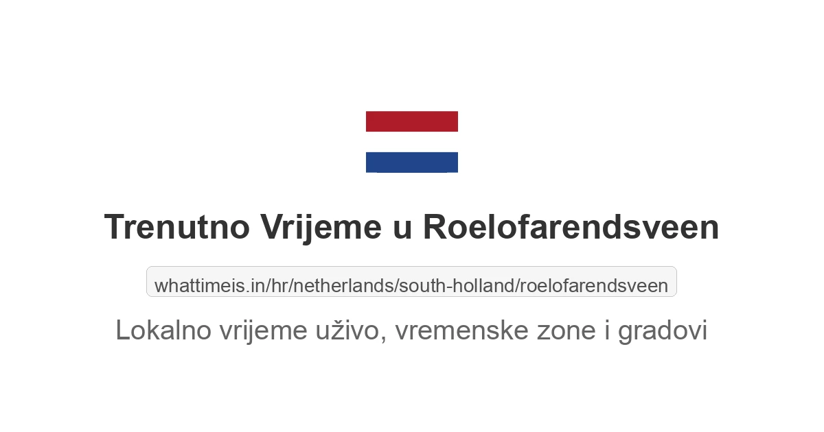 Koliko je sati u: Roelofarendsveen