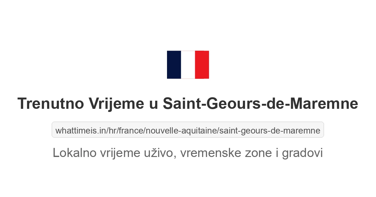Koliko je sati u: Saint-Geours-de-Maremne