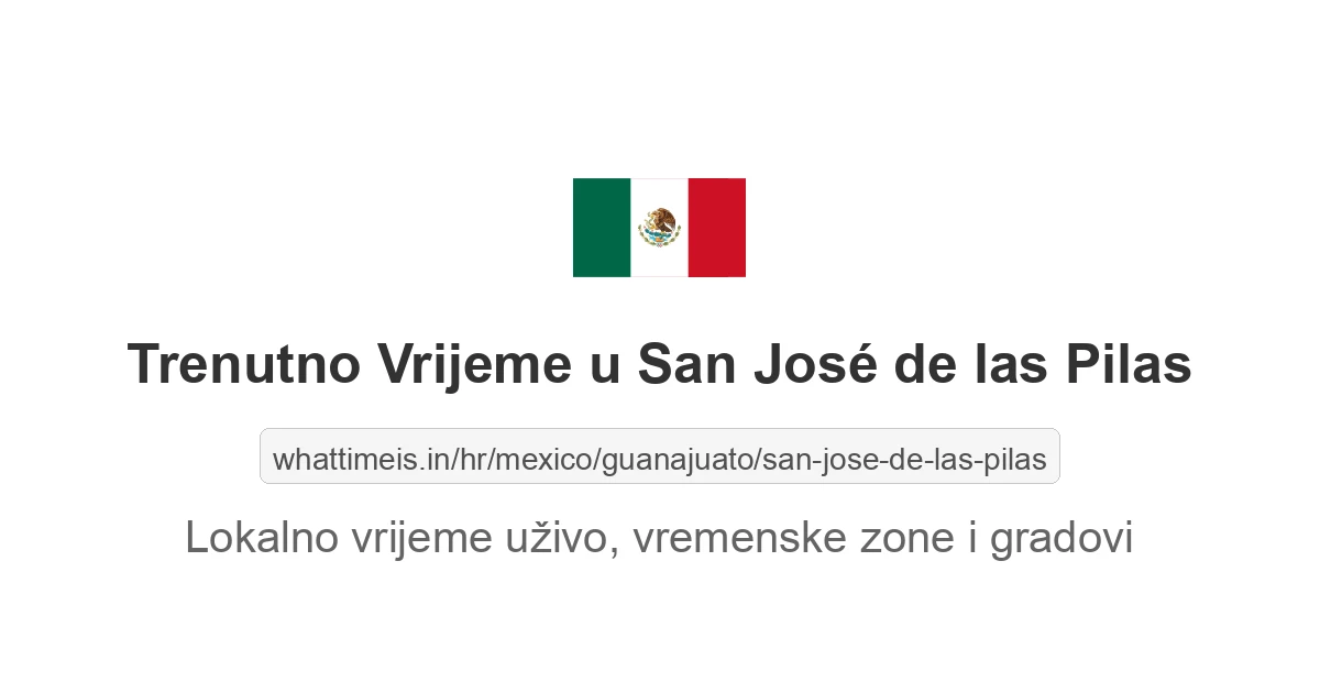 Koliko je sati u: San José de las Pilas