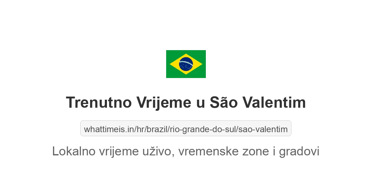 Koliko je sati u: São Valentim
