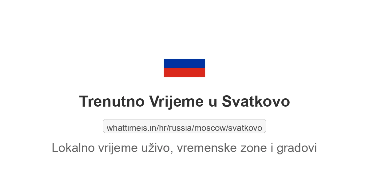 Koliko je sati u: Svatkovo