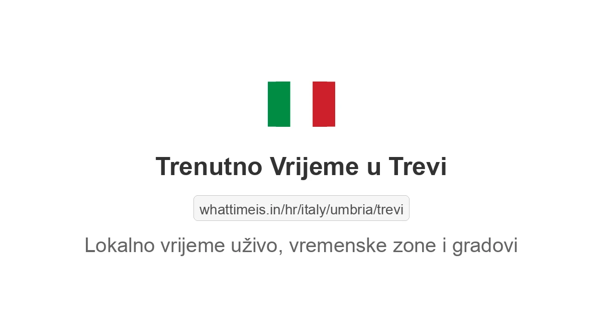 Koliko je sati u: Trevi