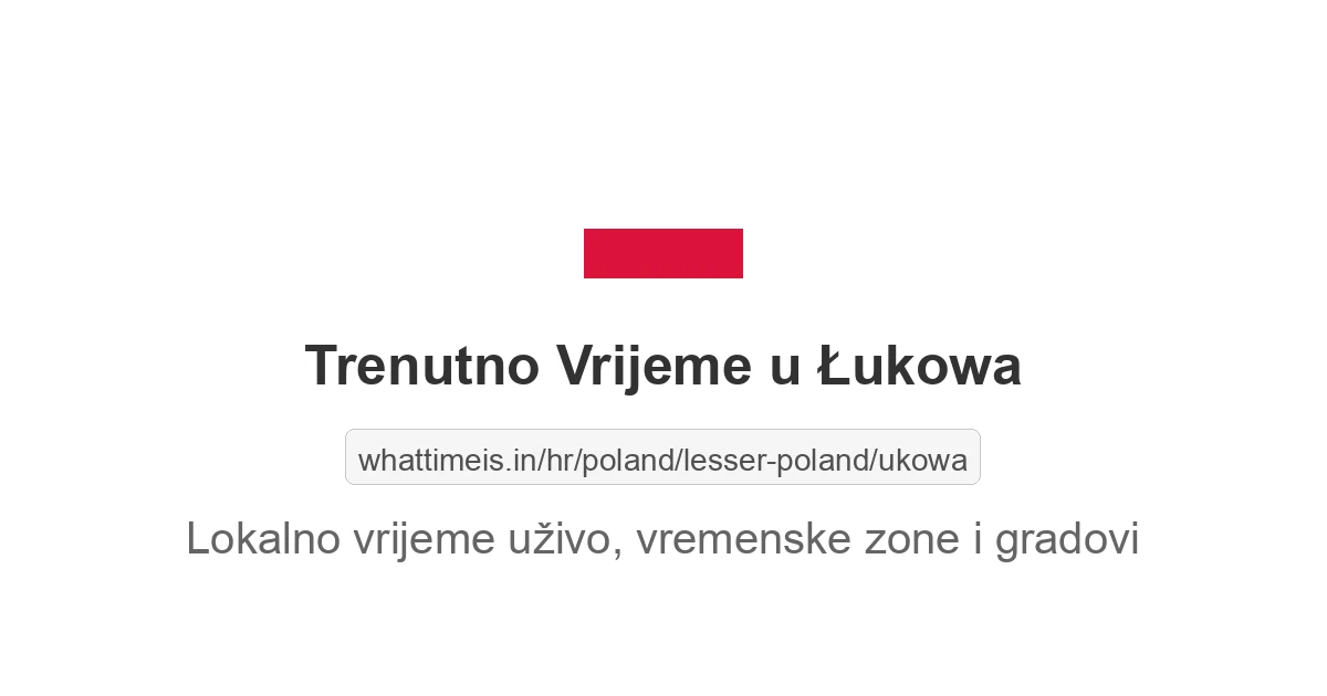 Koliko je sati u: Łukowa