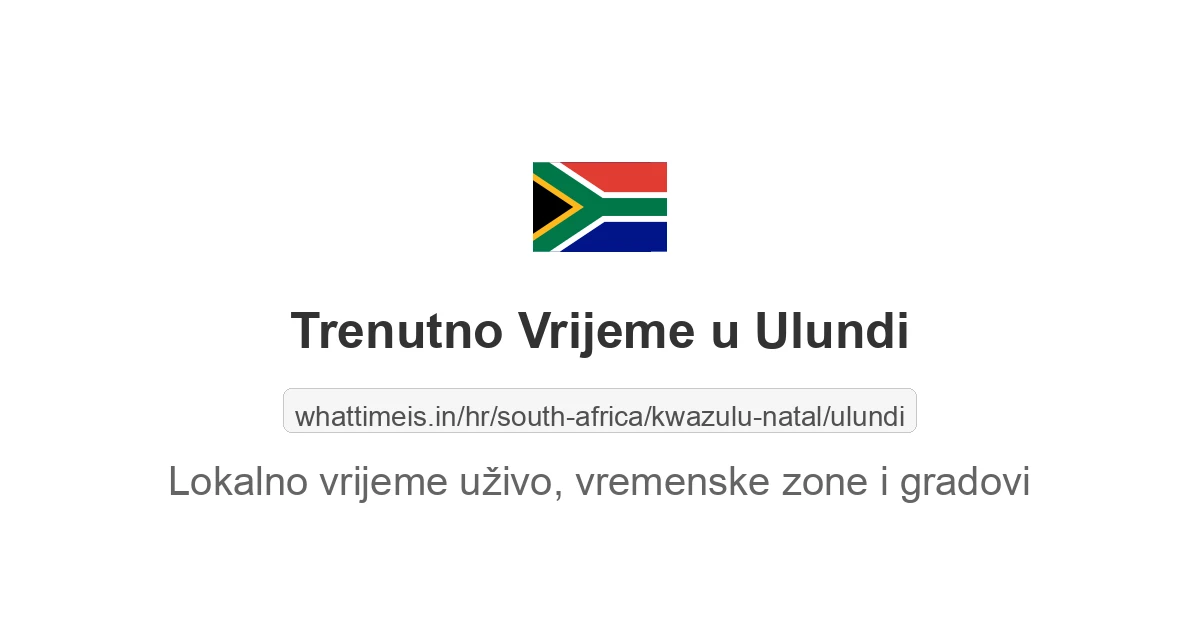 Koliko je sati u: Ulundi