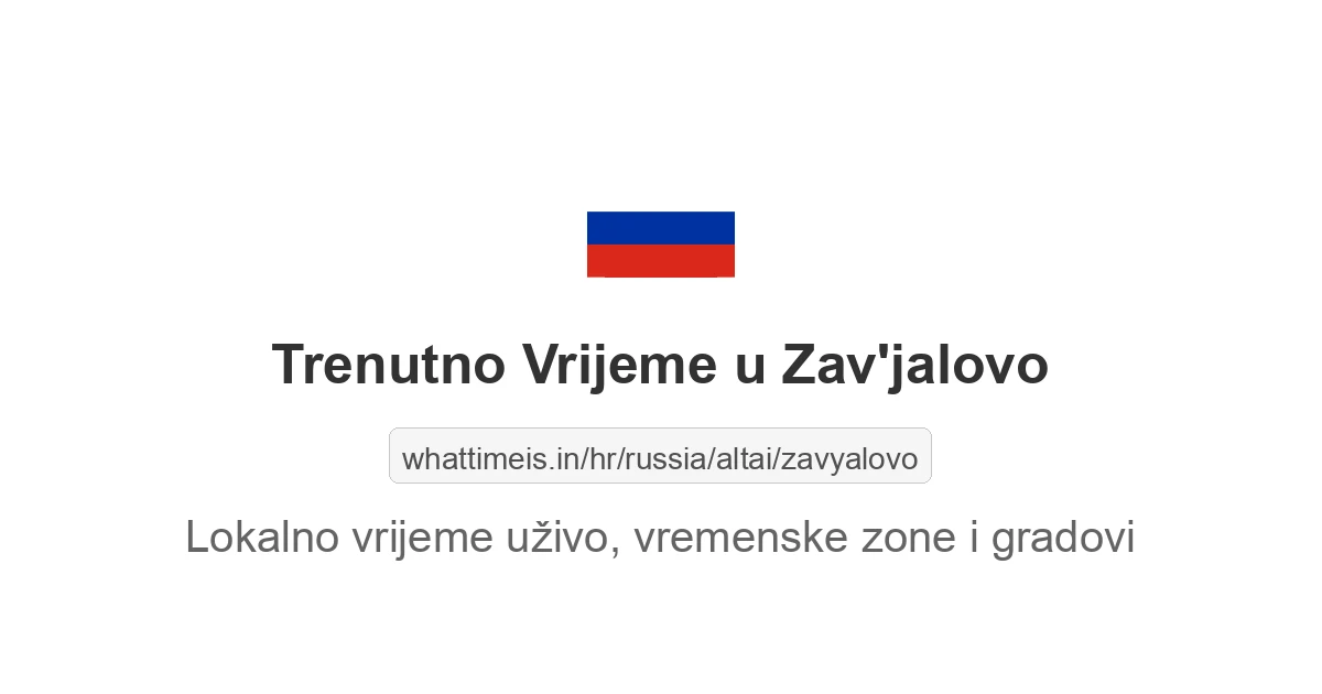 Koliko je sati u: Zav'jalovo