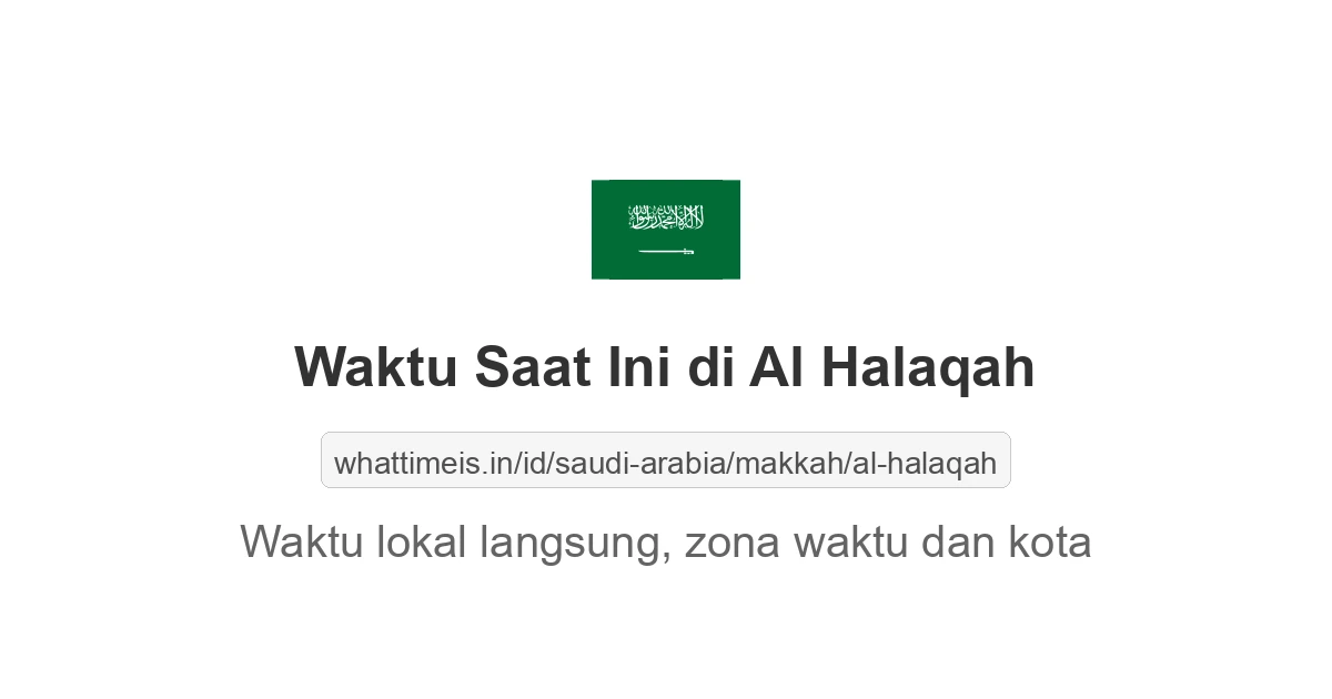 Jam berapa sekarang di: Al Halaqah