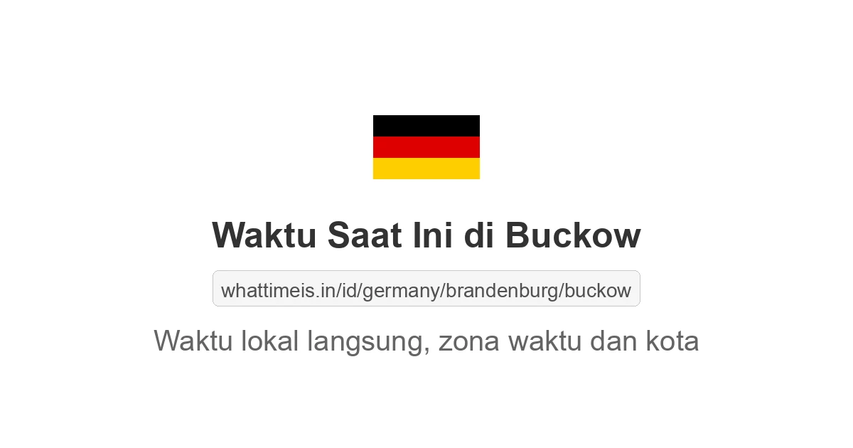 Jam berapa sekarang di: Buckow