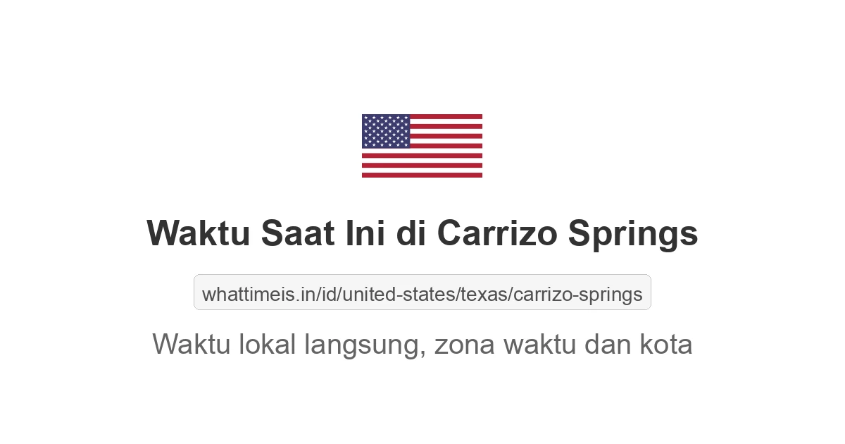 Jam berapa sekarang di: Carrizo Springs