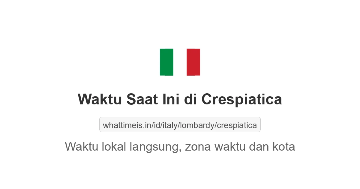 Jam berapa sekarang di: Crespiatica