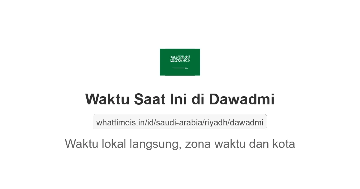Jam berapa sekarang di: Dawadmi