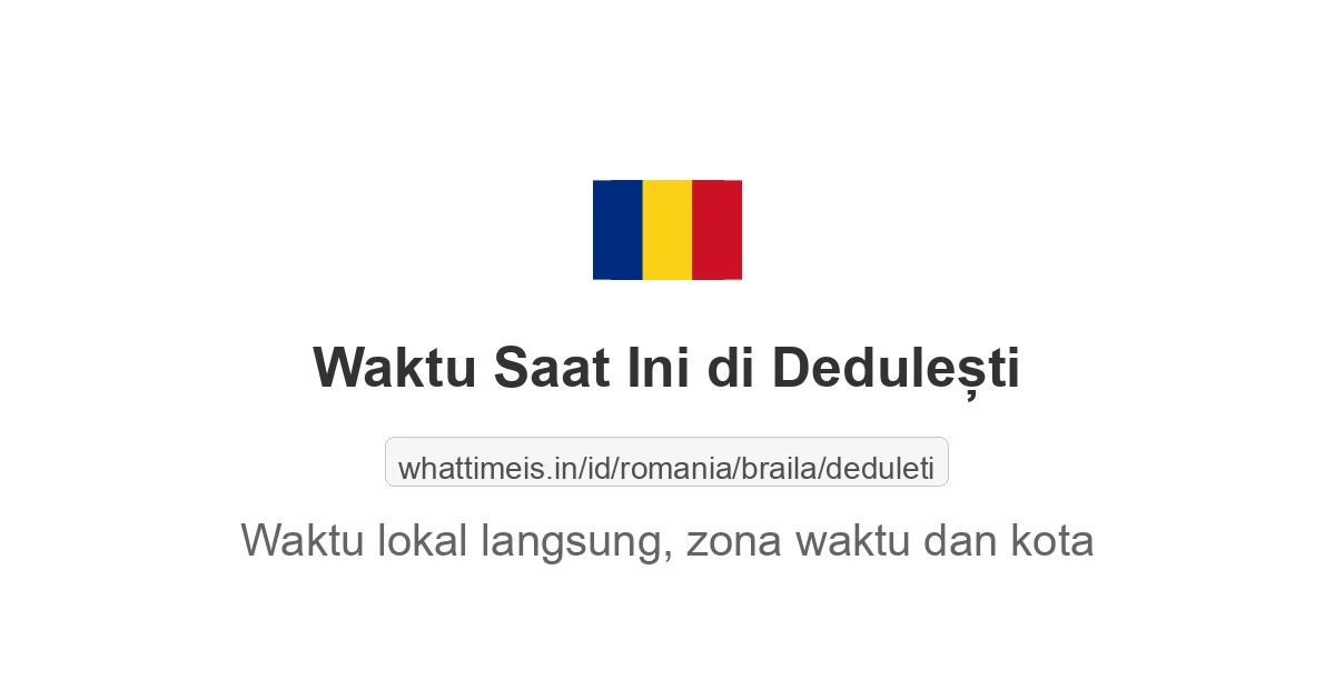 Jam berapa sekarang di: Dedulești