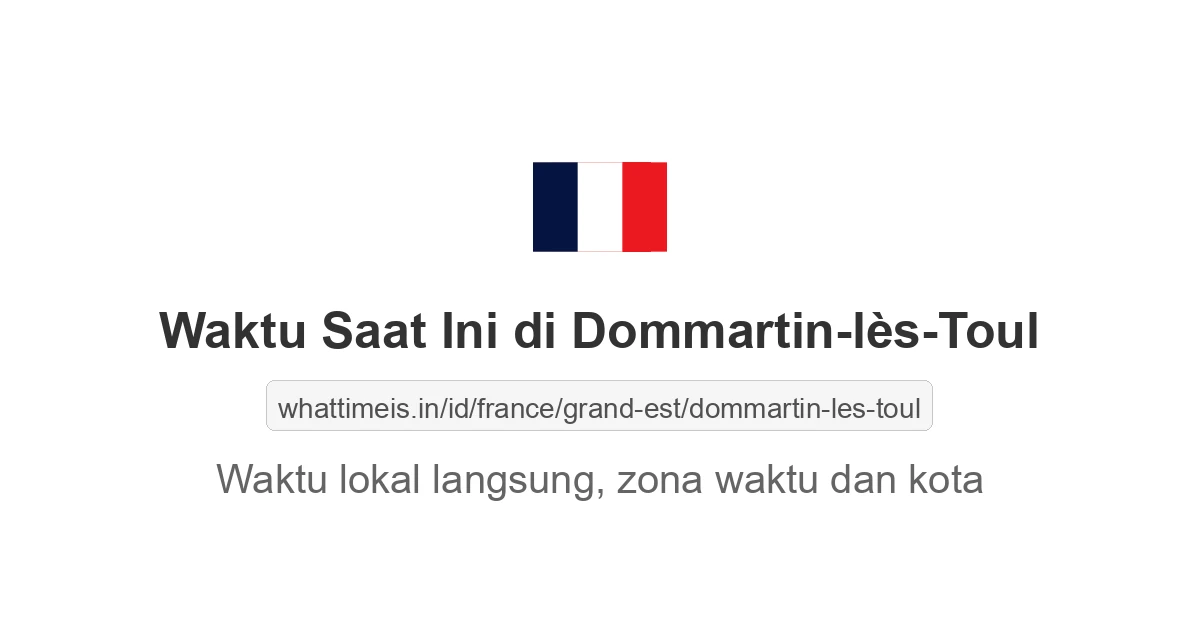 Jam berapa sekarang di: Dommartin-lès-Toul