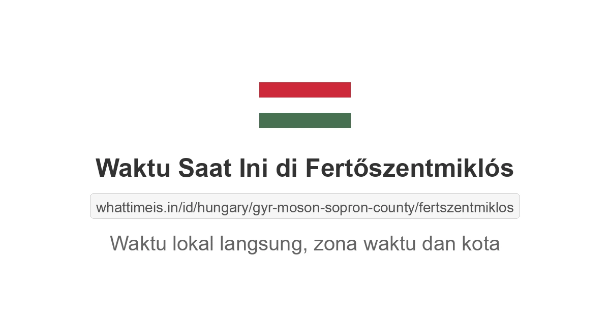 Jam berapa sekarang di: Fertőszentmiklós