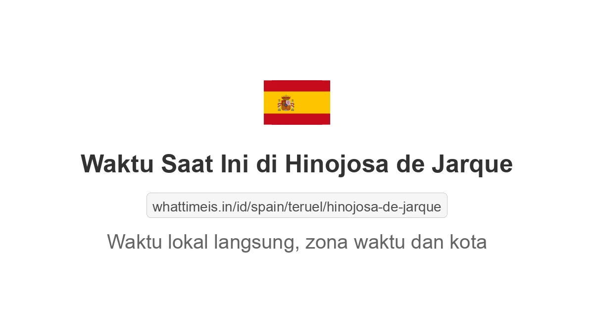 Jam berapa sekarang di: Hinojosa de Jarque