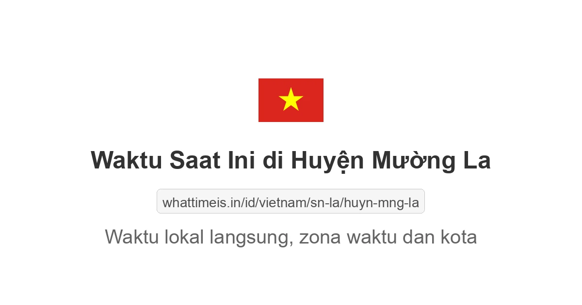 Jam berapa sekarang di: Huyện Mường La